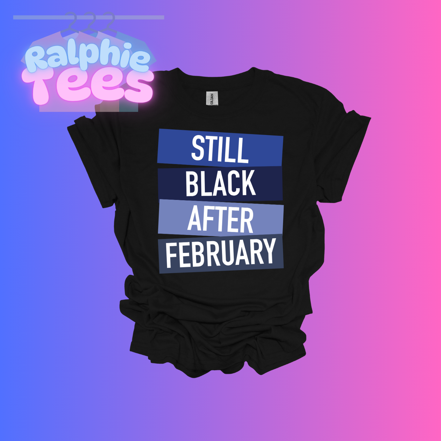 Still Black After February T-Shirt