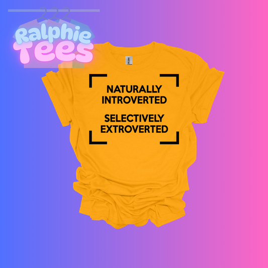 Naturally Introverted Selectively Extroverted T-Shirt