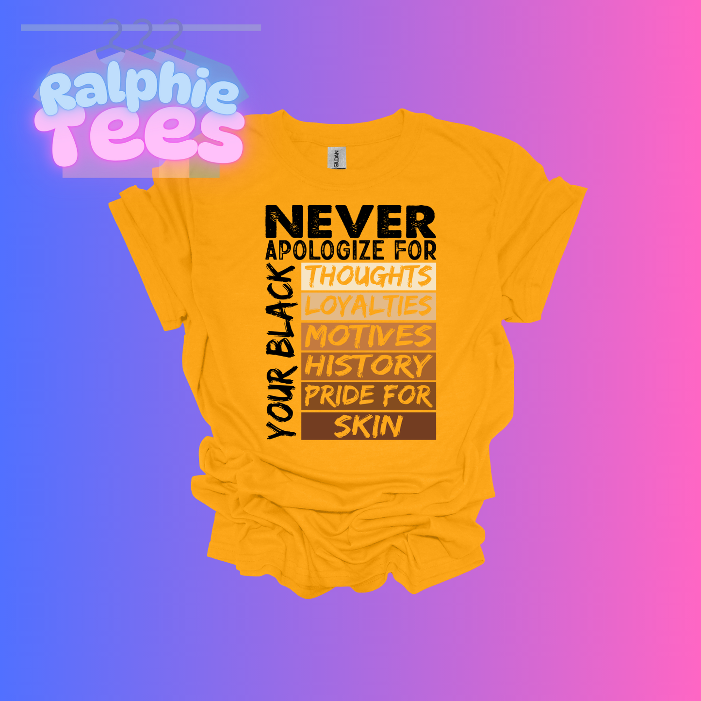 Never Apologize T-Shirt