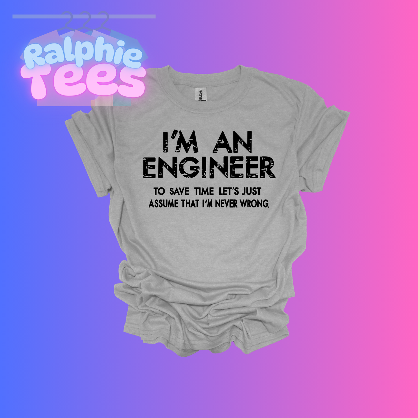 I'm an Engineer T-Shirt