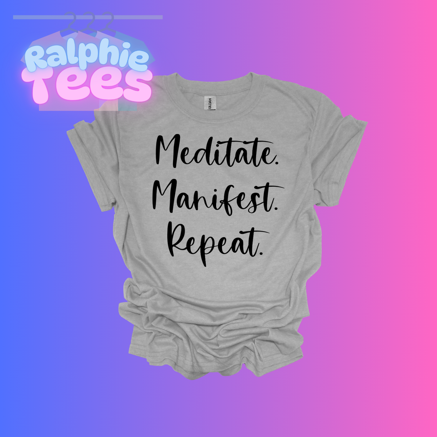 Meditate. Manifest. Repeat T-Shirt