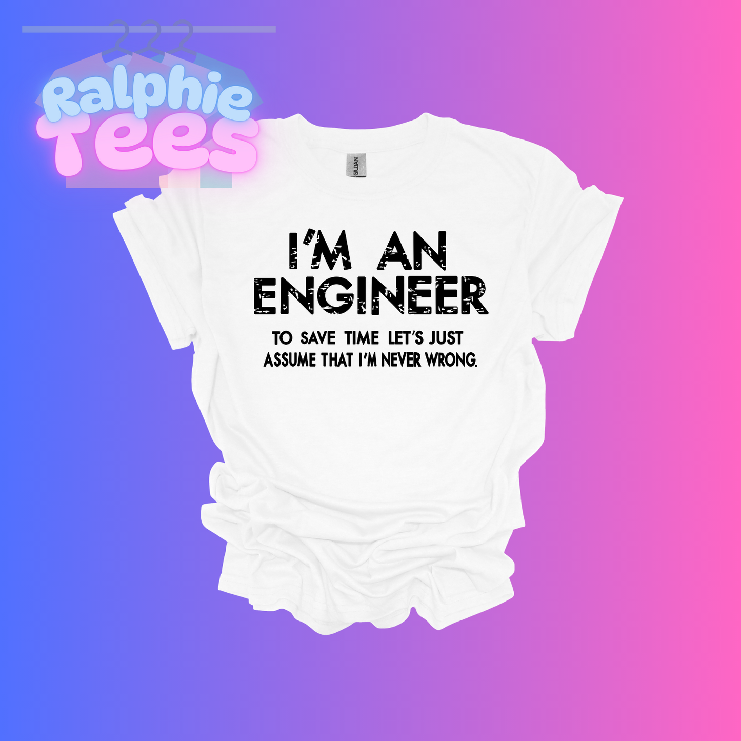 I'm an Engineer T-Shirt