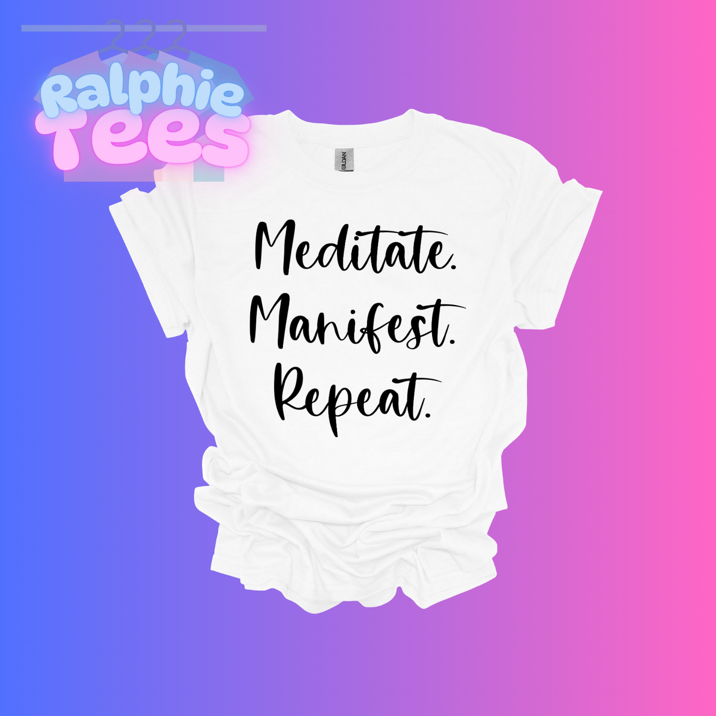 Meditate. Manifest. Repeat T-Shirt